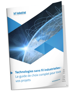 Technologies sans fil industrielles _ Le guide de choix complet pour tous vos projets.